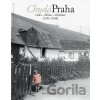 Chudá Praha: Lidé - Místa - Instituce 1781-1948