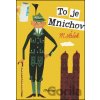 To je Mnichov - Miroslav Šašek