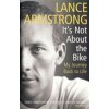 It´s Not About The Bike - Lance Armstrong
