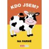 Kdo jsem? Na farmě