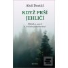 Když prší jehličí (Aleš Dostál)