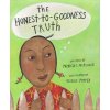 The Honest-To-Goodness Truth (Patricia C. McKissack,Pat McKissack,Giselle Potter)(Pevná)