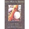 Celtic Music For Recorder Keltská hudba pre zobcovú flautu