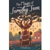 The Magic of Someday Soon