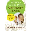Keeping Your Pets Naturally Healthy (Brožovaná)