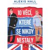 10 věcí, které se nikdy nestaly - Alexis Hall