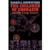 The Children of Chorazin and Other Strange Denizens (Darrell Schweitzer)(Brožovaná)