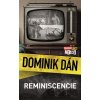 Reminiscencie - Dominik Dán