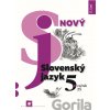 Nový Slovenský jazyk 5. ročník ZŠ - 2. časť (pracovná učebnica) - Jarmila Krajčovičová