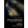 The Doomsters over the Valley / Sýčci nad kotlinou - Alena Kuzmová
