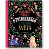 Nejkrásnější pohádky o princeznách z celého světa - Stefania Hartley Leonardi