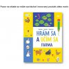 Omaľovánka Hrám sa a učím sa Farma 4+