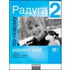 RADUGA PO NOVOMU 2 PRACOVNÍ SEŠIT