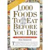 1,000 Foods To Eat Before You Die