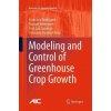 Modeling and Control of Greenhouse Crop Growth