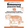 Šimonovy pracovní listy 15 3.v. - Renata Frančíková; Eva Štanclová