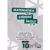 Matematika pro střední školy 10. díl - Václav Zemek, Kristýna Zemková, Lenka Macálková