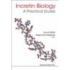 Incretin Biology - A Practical Guide: Glp-1 And Gip Physiology