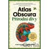 Atlas Obscura: Přírodní divy - Cara Giaimo, Joshua Foer