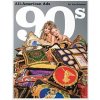 All-American Ads of the 90s - Steven Heller, Jim Heimann (editor)