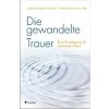 Die gewandelte Trauer (Annette Meier-Braun,Christiane Schlüter)(Brožovaná)