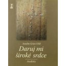 Daruj mi široké srdce - Anselm Grün