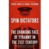 Spin Dictators - Daniel Treisman, Sergei Guriev