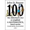 Sto důležitých věcí o matematice a umění, které nevíte (a ani nevíte, že je nevíte) - John D. Barrow