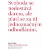 Obrana absolutního postoje Publicistické a jiné texty z šedesátých let - Karol Sidon