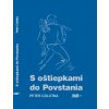 S oštiepkami do Povstania - Peter Colotka