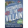 Accomplice to the Villain - Maehrer Hannah Nicole