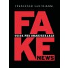 Fake news. Guida per smascherarle (Francesco Santoianni)(Kniha)
