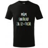 Handel Detské tričko - Mám energiu za 12-tich! Farba: čierna, Veľkosť: 110cm/4r, Strih trička: detský
