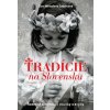 Tradície na Slovensku - Zora Mintalová Zubercová
