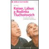 Kaiser, Lábus a Rodinka Tlučhořových - Jan Czech