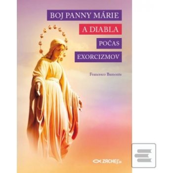 Boj Panny Márie a diabla počas exorcizmov