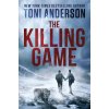 Killing Game (Toni Anderson)(Brožovaná)