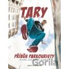 Tary Příběh parkouristy - Taras Povoroznyk