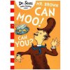 Mr. Brown Can Moo! Can You? (Dr. Seuss)()