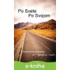 Po svete, po svojom - Lukáš Čech
