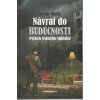 Návrat do budúcnosti - Príbeh jedného sídliska