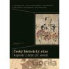 Český historický atlas. Kapitoly z dějin 20. století - Jiří Cajthaml, Močičková Jitka, Pavel Seemann, Eva Semotanová, Zlatica Zudová - Lešková