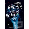 When Ghosts Call Us Home