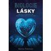 Biologie lásky Amorův otrávený šíp proč láska bolí a co s tím - Böhm Zdeněk Robinson Marnia