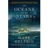 The Oceans and the Stars - Mark Helprin, Abrams