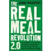 The Real Meal Revolution 2.0: The Upgrade to the Radical, Sustainable Approach to Healthy Eating That Has Taken the World by Storm (Proudfoot Jonno)