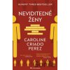 Neviditeľné ženy - Caroline Criado Perez
