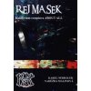 Rej Masek - Malinová Naděžda Nedbálek Karel