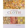 The Cumulative Cloth: A Guide to Fabric Color, Pattern, Construction, and Embellishment