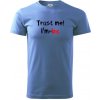 Trust me I´m an Ing. / Ver mi som Ing. - Klasické pánske tričko vyššej gramáže - XS ( Svetlomodrá )